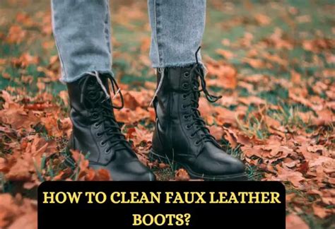 clean faux leather boots